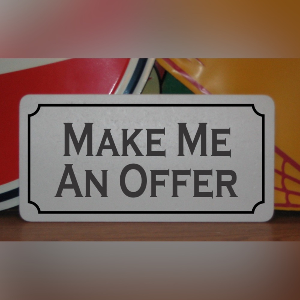 All offers welcomed